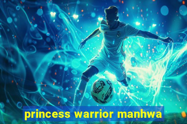 princess warrior manhwa